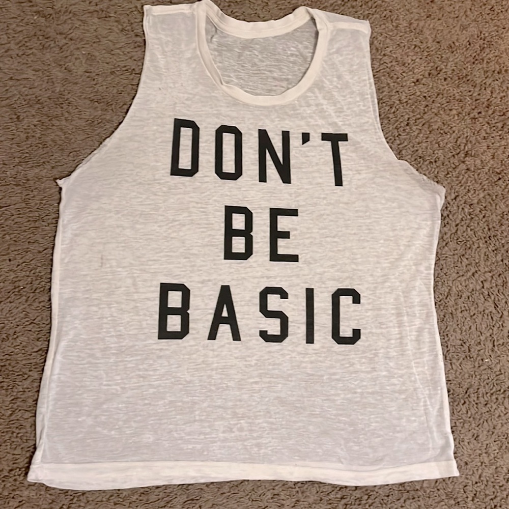 Fifth Sun White Don’t Be Basic tank top/ muscle tank, size XL